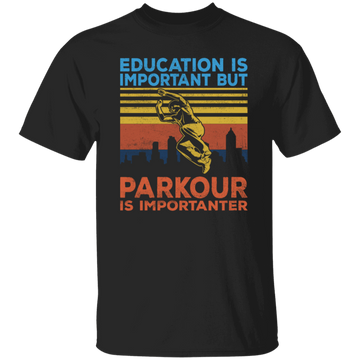 Education Is Important But Parkour Is Importanter, Retro Parkour Unisex T-Shirt