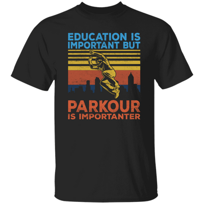 Education Is Important But Parkour Is Importanter, Retro Parkour Unisex T-Shirt