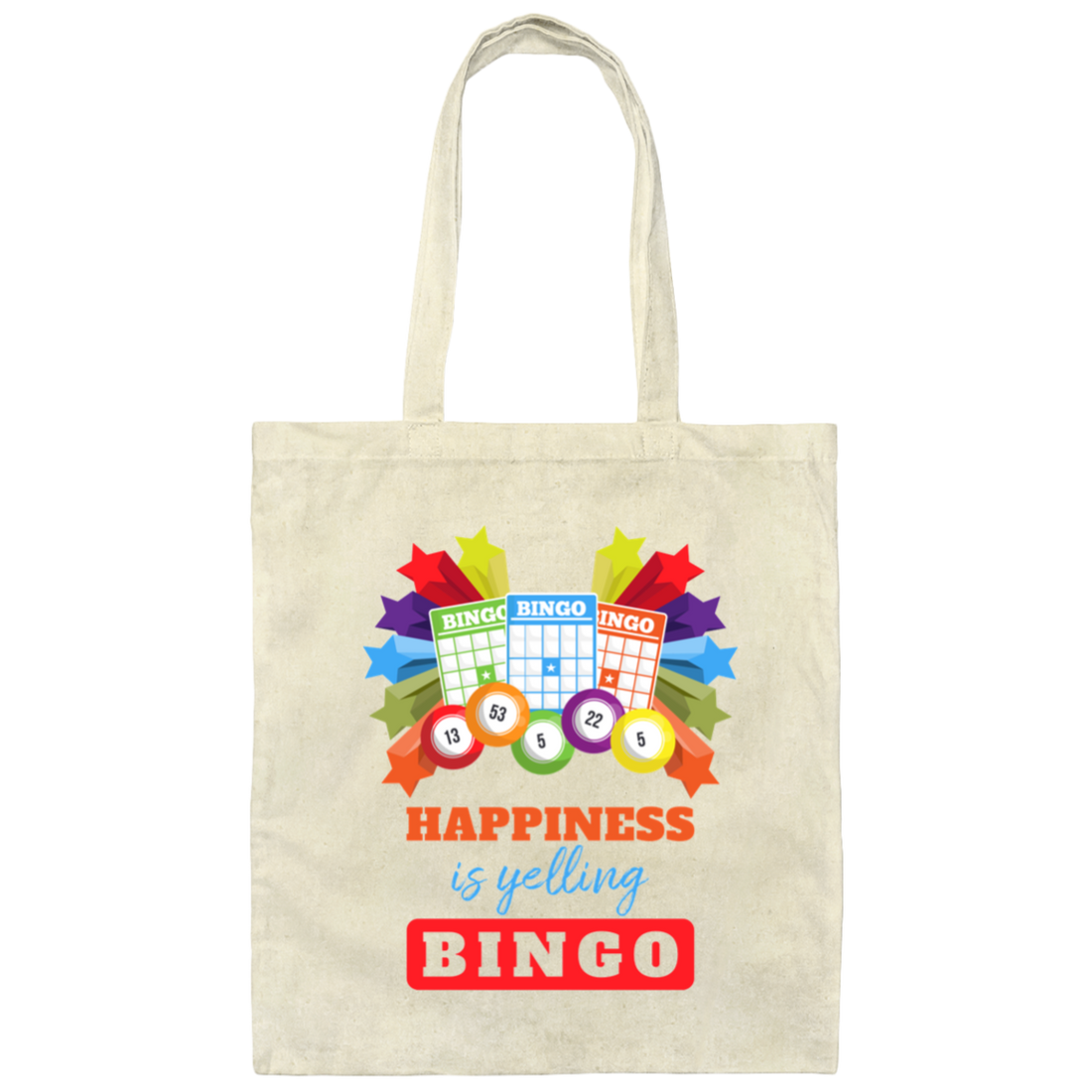 Happiness Is Yelling Bingo, Congratulation Bingo, Yelling Bingo Canvas Tote Bag