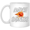 March Sadness, Basketball Empty Brackets, Love Basketball, Best Sport White Mug