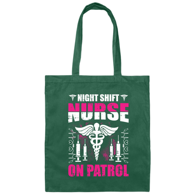 Nurse Lover, Night Shift Nurse On Patrol, Love My Nurse, Nurse Gift Canvas Tote Bag