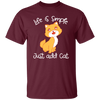 Life Is Simple, Just Add Cat, Cat Pet, Love Animals, Cute Kitten Lover Gift Unisex T-Shirt