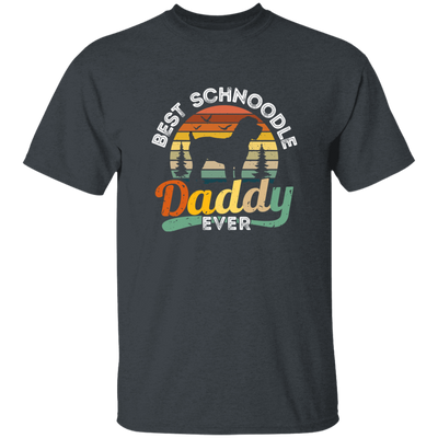 Best Schnoodle Daddy Ever, Dog Lover Gift, Father's Day Gift Unisex T-Shirt