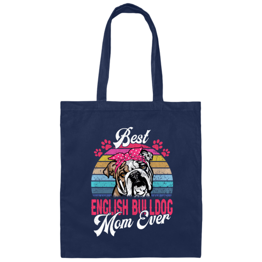 Cute Bulldog Gift, Funny Bulldog, Best English Bulldog Mom Ever, Love Dog Retro Canvas Tote Bag