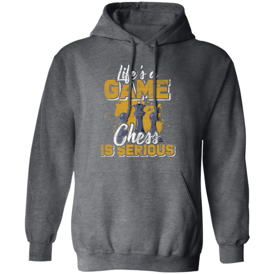 Lifes A Game, Chess Is Serious, Just Chess, Retro Chess Lover, Best Sport Pullover Hoodie