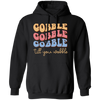 Gobble Till You Wobble, Turkey_s Day, Groovy Turkey Pullover Hoodie