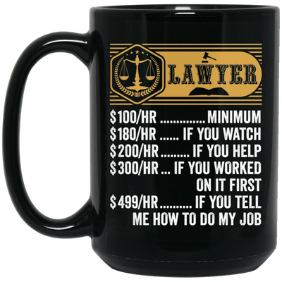 Lawyer Hourly Rate, Funny Lawyer, Best Of Lawyer Black Mug