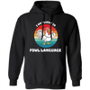 I Am Fluent In Fowl Language, Retro Chicken, Cute Chicken Pullover Hoodie