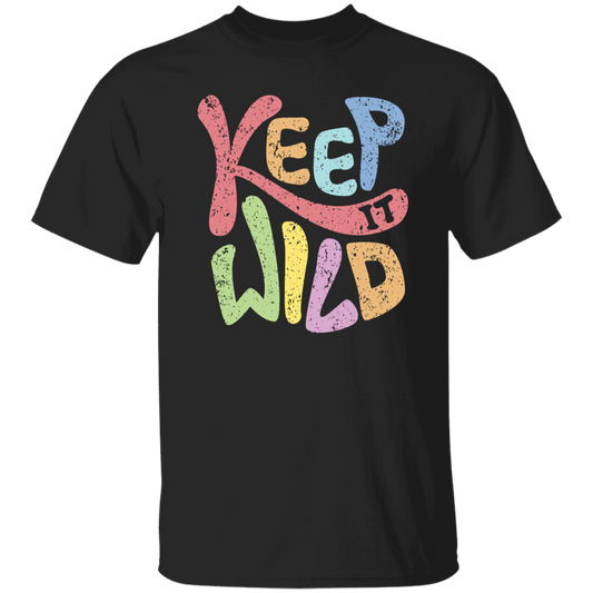 Keep It Wild, Keep It Real, Retro Wild, Wildworld Unisex T-Shirt