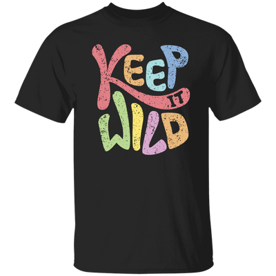 Keep It Wild, Keep It Real, Retro Wild, Wildworld Unisex T-Shirt