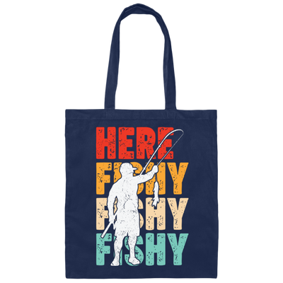 Here Fishy, Love Fishing, Retro Fishing, Fishing Man, Fishing Rod Canvas Tote Bag