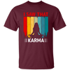 I Saw That Karma, Retro Yoga, Karma Vintage, Do Yoga Unisex T-Shirt