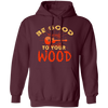 Guitar Lover, Be Good To Your Wood, Music Best Gift, My Music My Life Pullover Hoodie