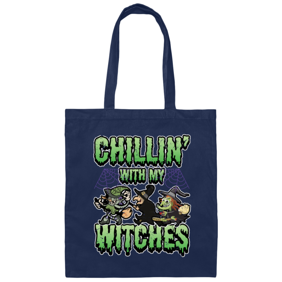 Funny Halloween, Chillin With My Witches Halloween Funny Canvas Tote Bag