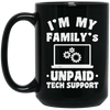 I'm My Family_s Unpaid Tech Support, Setting Laptop, Laptop Lover Black Mug