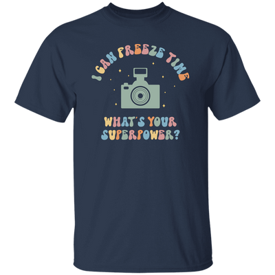 I Can Freeze Time, What's You Superpower, Groovy Cameraman Unisex T-Shirt