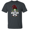 The Sister Gnome Present For Family, Xmas Cute Gnome Lover Unisex T-Shirt