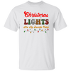 Christmas Lights Are My Favorite Color, Caro Xmas Unisex T-Shirt