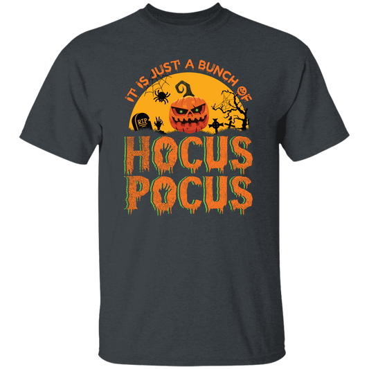 Is Just A Bundle Of Hocus Pocus, Pumpkin Halloween Unisex T-Shirt