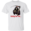 Death Is Coming For You, Horror Halloween, Funny Death Unisex T-Shirt