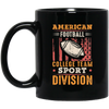 American Football Gift, College Team Sport Dividion, Football Team Black Mug