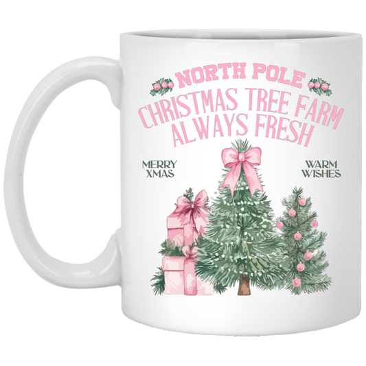 North Pole, Christmas Tree Farm Always Fresh, Merry Xmas, Warm Wishes White Mug