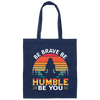 Be Brave, Be Humble, Be You, Retro Yoga, Yoga Girl Canvas Tote Bag