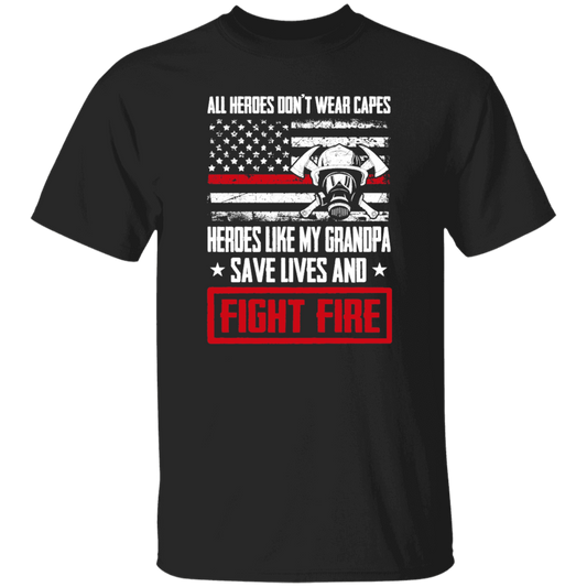 Grandpa Gift, All Heroes Don't Wear Capes, Save Lives, Fight Fire Unisex T-Shirt