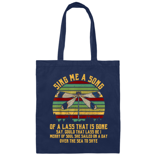 That Is Gone, Dragonfly Sing Me A Song Of A Lass Retro Canvas Tote Bag