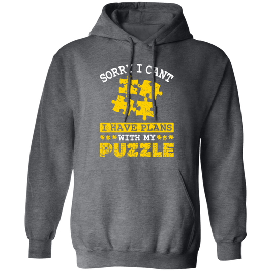 Sorry I Cant, I Have Plans With My Puzzle, Puzzle Lover Pullover Hoodie