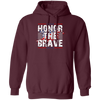 Honor The Brave, Brave American, Brave Army Pullover Hoodie