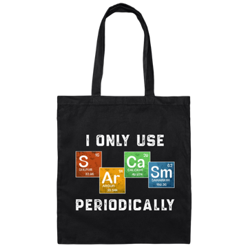 Vintage I Only Use Sarcasm Periodically Funny Science Chemical Canvas Tote Bag