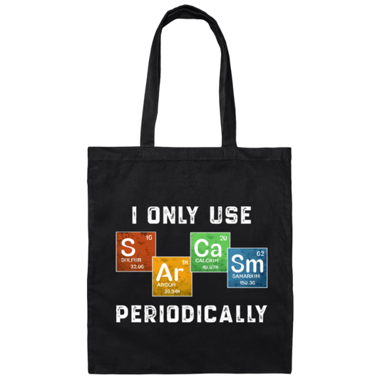 Vintage I Only Use Sarcasm Periodically Funny Science Chemical Canvas Tote Bag