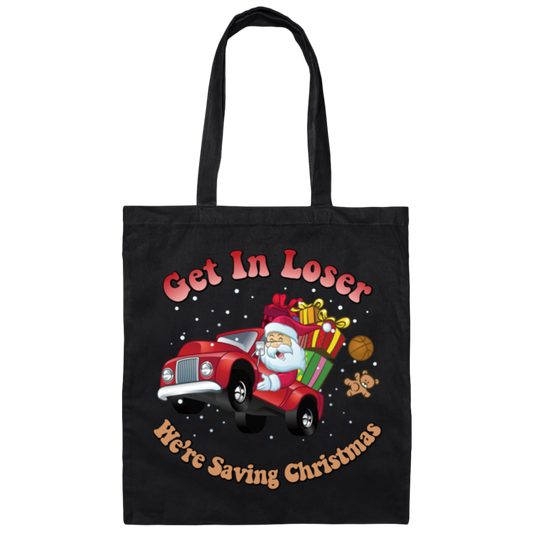 Get In Loser, We're Saving Christmas, Santa Drive Red Car, Merry Christmas, Trendy Chrismas Canvas Tote Bag