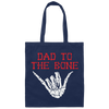 Dad To The Bone, Spooky Skeleton Hand, Funny Halloween, Trendy Halloween Canvas Tote Bag