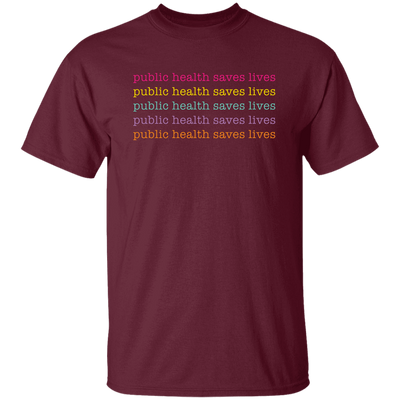 Public Health Saves Lives, Their Health, Saves Lives Unisex T-Shirt