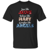 Love Like Jesus, Believe Like Mary, Worship Like Angels, Christian Lover Unisex T-Shirt