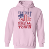 Try That In A Small Town, Country Concert, Town Music Pullover Hoodie