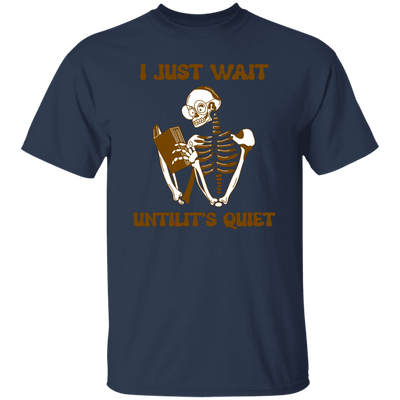 I Just Want Untilit's Quiet, Skeleton Reading Books Unisex T-Shirt