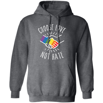 Choose Love Not Hate, Pride's Day Gifts, Lgbt Peace Pullover Hoodie