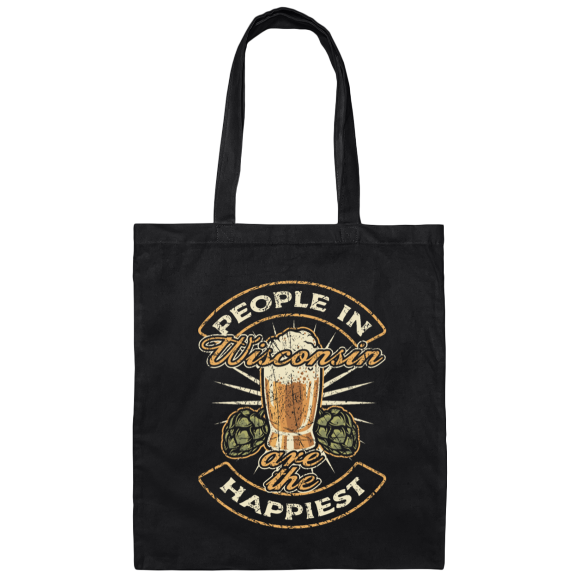 Wisconsin State Funny Wisconsin Beer Wisconsinite Happiest Canvas Tote Bag