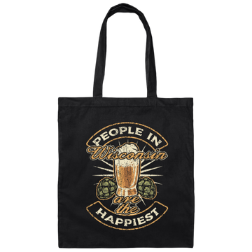 Wisconsin State Funny Wisconsin Beer Wisconsinite Happiest Canvas Tote Bag