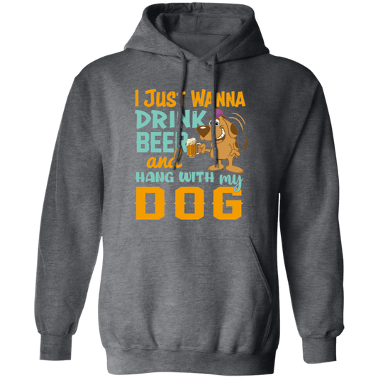 I Just Wanna Drink Beer And Hang With My Dog, Fluffy Dog Pullover Hoodie