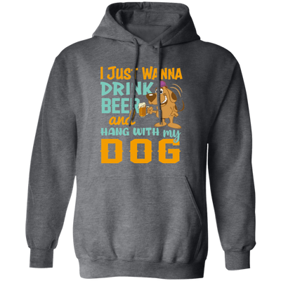 I Just Wanna Drink Beer And Hang With My Dog, Fluffy Dog Pullover Hoodie