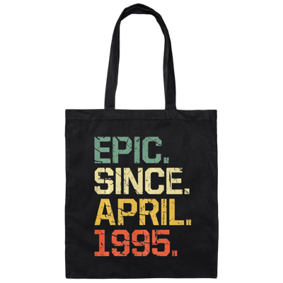 Birthday Gifts Epic Since April 1995 Premium Canvas Tote Bag
