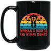 Woman's Rights Are Human Rights, Retro Woman Holiday Black Mug