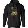 Birthday 18th Gift, 18 Years Old, Complete Level 18, Love 18th Pullover Hoodie