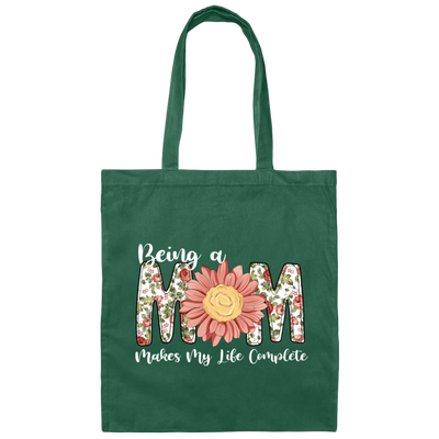 Love Mom, Mother's Gift, Being A Mom Makes My Life Complete, Best Mother In My Life Canvas Tote Bag