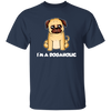 Dog Lover, Dogaholic Gift, I Am A Dogaholic, Best Dog, Love Dog Unisex T-Shirt