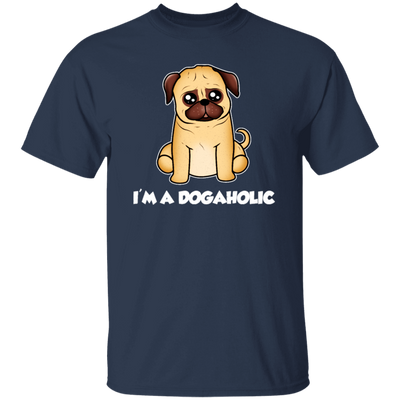 Dog Lover, Dogaholic Gift, I Am A Dogaholic, Best Dog, Love Dog Unisex T-Shirt